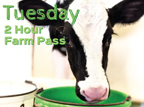 2 Hour Farm Pass Tuesday April 30th