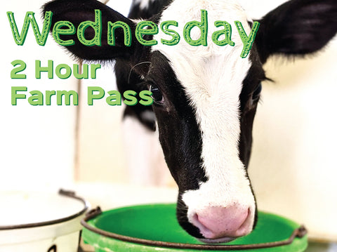 2 Hour Farm Pass Wednesday May 1st