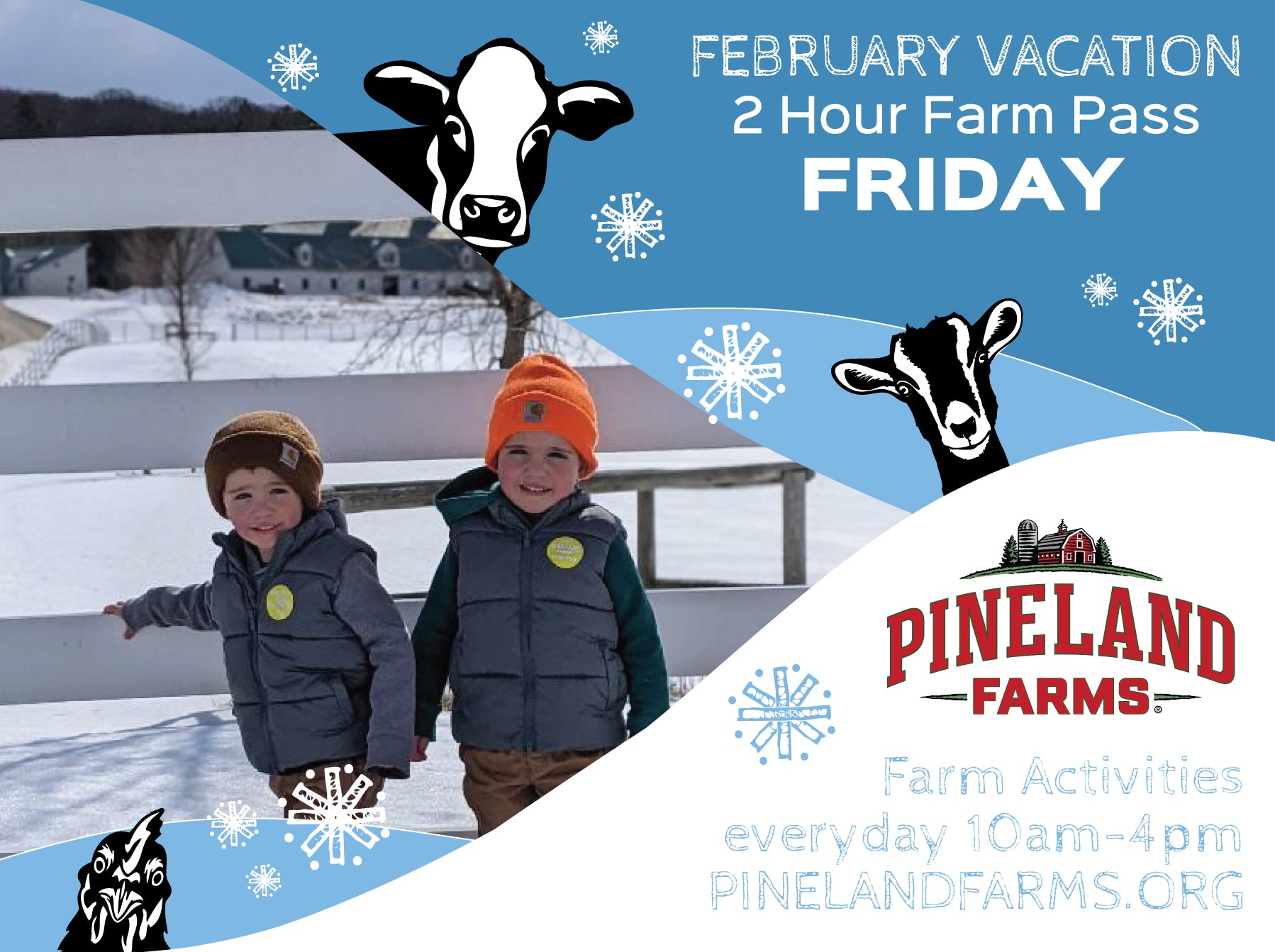 2 Hour Farm Pass Friday Feb. 21, 2025 Pineland Farms Inc.