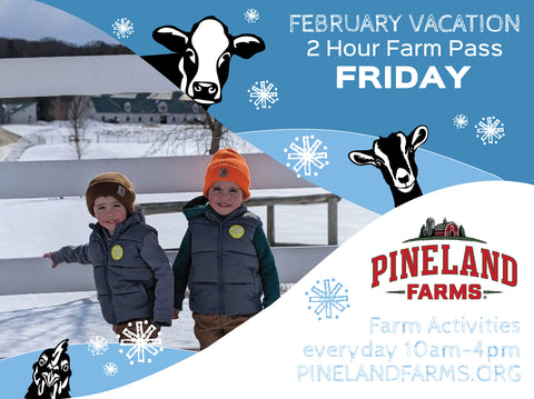 2 Hour Farm Pass Friday Feb. 21, 2025