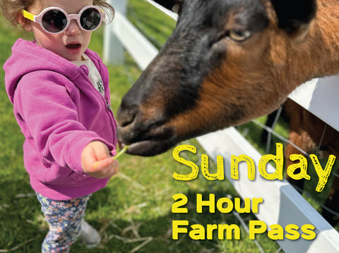 2 Hour Farm Pass Sunday March 16th