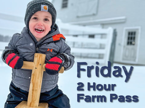 2 Hour Farm Pass Friday March 14th